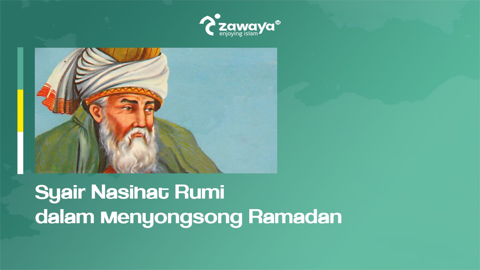 Syair Nasihat Rumi dalam Menyongsong Ramadan